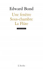 Une fenêtre / Sous-chambre / La Flûte