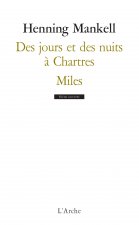 Des jours et des nuits à Chartres / Miles