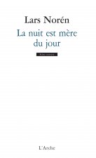 La nuit est mère du jour