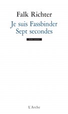 Je suis Fassbinder / Sept secondes