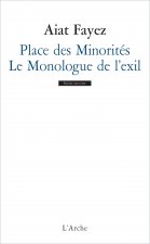 Place des Minorités / Le Monologue de l'exil