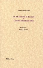 Le Dit d'amour et de mort du Cornette Christoph Rilke