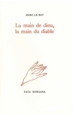 La main de dieu, la main du diable