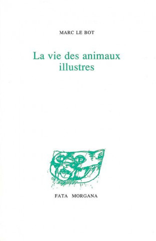 La vie des animaux illustres