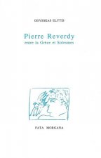 Pierre Reverdy, de la Grèce à Solesmes