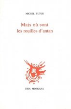 Mais où sont les rouilles d’antan