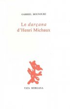Le darçana d’Henri Michaux