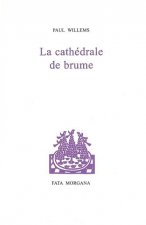 La cathédrale de brume