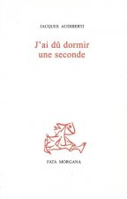 J'Ai du Dormir une Seconde