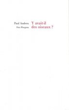 Y avait-il des oiseaux ?