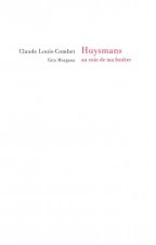 Huysmans au coin de ma fenêtre
