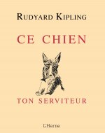 CE CHIEN TON SERVITEUR