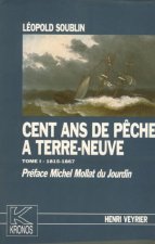 Cent ans de pêche à Terre-Neuve (trois volumes)