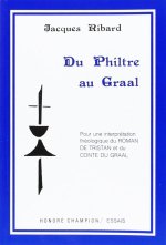 Du philtre au Graal - pour une interprétation théologique du 
