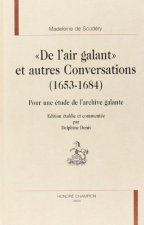 De l'air galant et autres conversations, 1653-1684 - pour une étude de l'archive galante