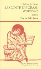 LES ROMANS. T.5 : LE CONTE DU GRAAL (PERCEVAL)