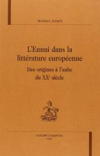 L'ennui dans la littérature européenne - des origines à l'aube du XXe siècle