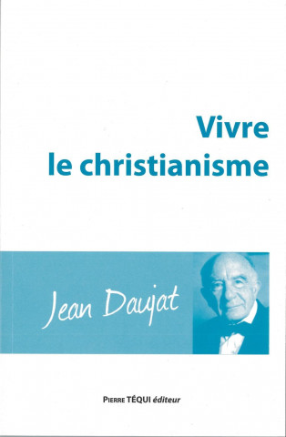 Vivre le Christianisme