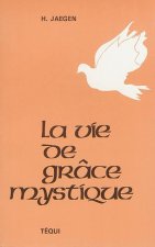 Vie de Grace Mystique