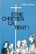 Etre chrétien ça tient