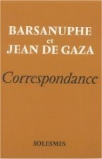 Barsanuphe et Jean de Gaza - Correspondance