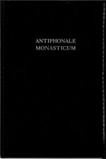 Antiphonale monasticum 1 de tempore