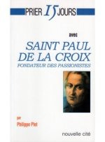 prier 15 jours avec saint paul de la croix