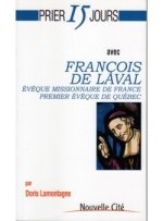 prier 15 jours avec francois de laval