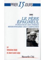 prier 15 jours avec le pere epagneul