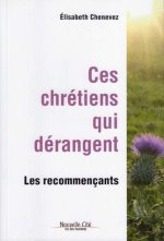 ces chretiens qui derangent, les recommençants