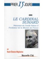 prier 15 jours avec le cardinal suhard