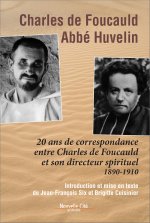 CHARLES DE FOUCAULD-ABBE HUVELIN 20 ANS DE CORRESPONDANCE