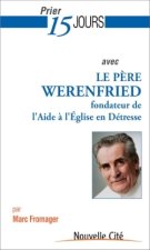 PRIER 15 JOURS AVEC LE PERE WERENFRIED