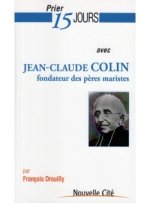 PRIER 15 JOURS AVEC JEAN-CLAUDE COLIN