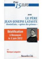 prier 15 jours avec le pere lataste