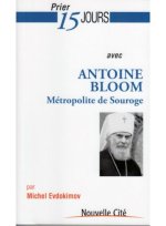prier 15 jours avec antoine bloom