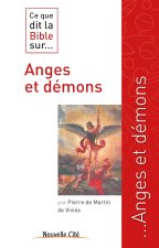CE QUE DIT LA BIBLE SUR LES ANGES ET DEMONS