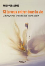 SI TU VEUX ENTRER DANS LA VIE