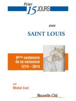 prier 15 jours avec saint louis