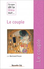 CE QUE DIT LA BIBLE SUR LE COUPLE