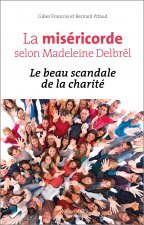 MISERICORDE SELON M DELBREL (LA)