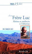 PRIER 15 JOURS AVEC FRERE LUC NED