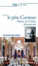 PRIER 15 JOURS AVEC LE PERE CORMIER