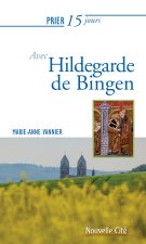 PRIER 15 JOURS AVEC HILDEGARDE DE BINGEN NED