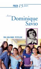 prier 15 jours avec dominique savio