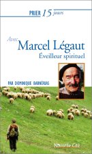 prier 15 jours avec marcel legaut