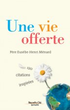 une vie offerte - pere menard