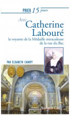 PRIER 15 JOURS AVEC CATHERINE LABOURE NED