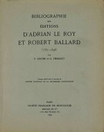 Bibliographie des éditions d’Adrian Le Roy et Robert Ballard (1551-1598)