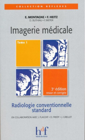 IMAGERIE MEDICALE TOME 1 - 3ème édition